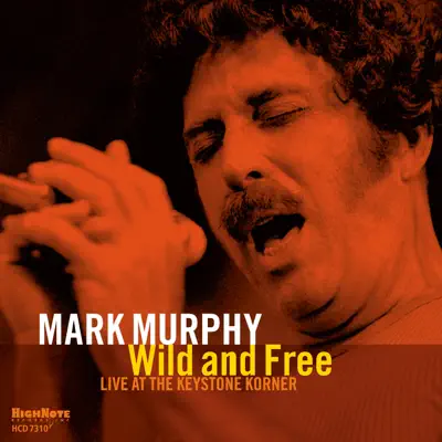 Wild and Free - Mark Murphy Wild and Free - Mark Murphy