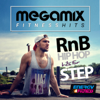 Megamix Fitness RnB & Hip Hop Hits For Step (25 Tracks Non-Stop Mixed Compilation for Fitness & Workout) - Various Artists