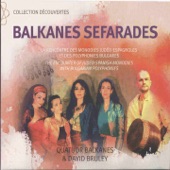 Balkanes séfarades (La rencontre des monodies judéo-espagnoles et des polyphonies bulgares) artwork