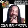 Give Underground the Glory (feat. Glen Washington) [Dubplate] - Single album lyrics, reviews, download