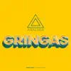 Gringas - Single album lyrics, reviews, download