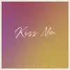 Kiss Me - Single album lyrics, reviews, download