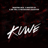 Kuwe (feat. Master KG) artwork