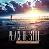 Peace Be Still album lyrics, reviews, download