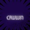 Crvwn - Single album lyrics, reviews, download
