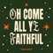 Oh Come All Ye Faithful (Single Version) artwork