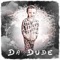 Da Dude - Q The Beat Boy lyrics