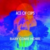 Baby Come Home - Single