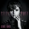 Stars Dance (Bonus Track Version) album lyrics, reviews, download