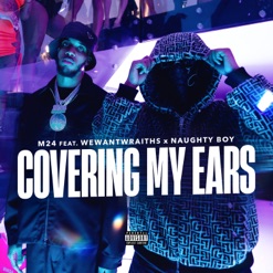 COVERING MY EARS cover art