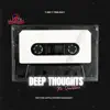 Deep Thoughts (No Questions) - Single album lyrics, reviews, download