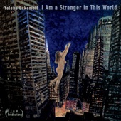Yelena Eckemoff - I Am a Stranger in This World (Ps. 119 Gimel)