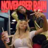 November Rain - Single album lyrics, reviews, download