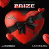 Prize (feat. Lexxstasy) - Single album lyrics, reviews, download