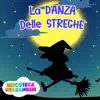La Danza Delle Streghe - Single album lyrics, reviews, download