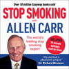 Stop Smoking with Allen Carr: Includes 70 minute audio epilogue read by Allen - Allen Carr