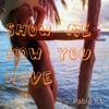 Show Me How You Move - Single