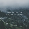 East of the Sun, West of the Moon - Single