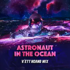 Astronaut in the Ocean (VH MIX) Song Lyrics