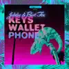 Keys Wallet Phone - Single album lyrics, reviews, download