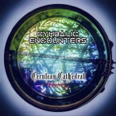 Cymbalic Encounters - The Ending Film at the Endless Theater