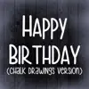 Stream & download Happy Birthday (Chalk Drawings Version)