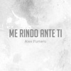 Me Rindo Ante Ti - Single