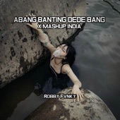 DJ BREAKBEAT ABANG BANTING DEDE BANG X MASHUP INDIA MENGKANE artwork