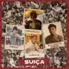 Suiça - Single album lyrics, reviews, download