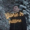 Glorie In Inaltime - Single