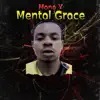 Mental Grace - Single album lyrics, reviews, download