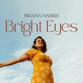 Briana Harris - Bright Eyes