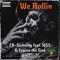 We Rollin (feat. Legion the God & NGS) - LB~Sickning lyrics
