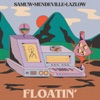 Floatin' - Single