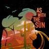 As With the Sun - Single