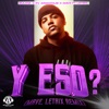 Y Eso? (feat. LetriX) [Mave, Letrix Remix] - Single