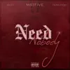Stream & download Need Nobody - Single (feat. Bleu & DaniLeigh) - Single