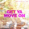 Get Ya Move On - Single