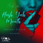 Hush Yuh Mouth artwork