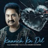 Kaanch Ka Dil - Single