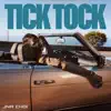 TICK TOCK - Single album lyrics, reviews, download