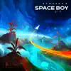 Stream & download Space Boy