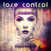 Stream & download Lose Control - Single