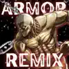 Armor (Remix) - Single album lyrics, reviews, download