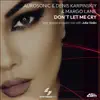 Don't Let Me Cry - EP album lyrics, reviews, download