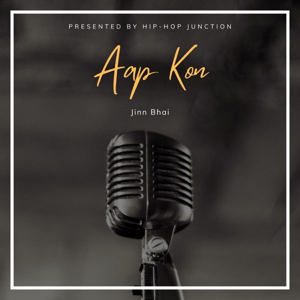 Aap Kon - Single by Jinn Bhai on Apple Music