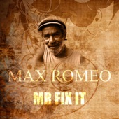Max Romeo - Mr. Fixit