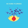 No More Flowers - Single artwork