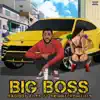 Big Boss (feat. Skinnyfromthe9) - Single album lyrics, reviews, download