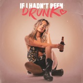 If I Hadn't Been Drunk artwork